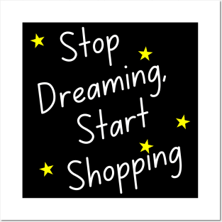 Stop Dreaming Start Shopping. Tote Bag for All Your Shopping and Stuff. Gift for Christmas. Xmas Goodies. White and Yellow Posters and Art